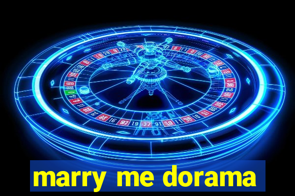 marry me dorama